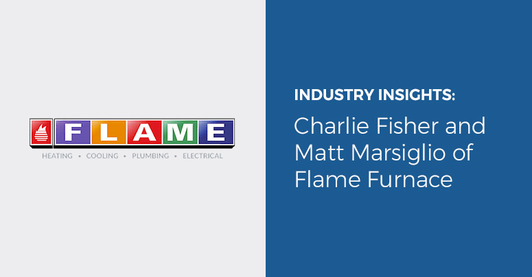 Industry Insights: Charlie Fisher and Matt Marsiglio of Flame Furnace